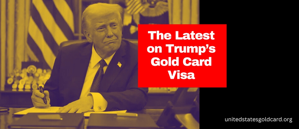 img of News Updates and Analysis: The Latest on Trump’s Gold Card Visa