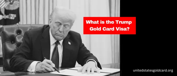img of What Is the Trump Gold Card Visa?